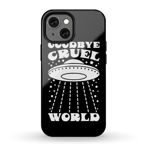 Goodbye Cruel World Phone Case